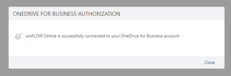 Confirmation that OneDrive for Business has been connected. The Close button is visible.